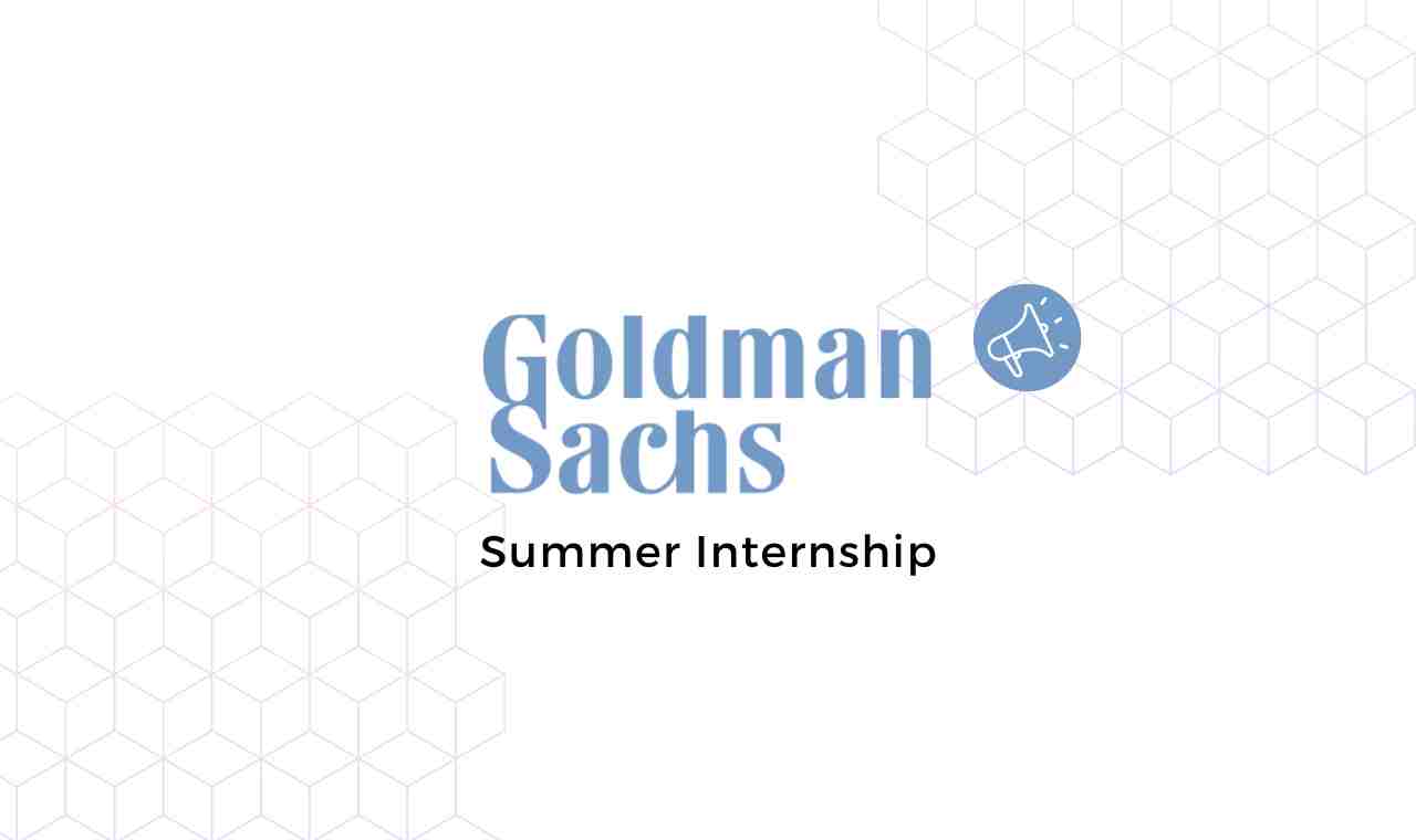 Goldman Sachs Summer Internship for 2024 batch students
